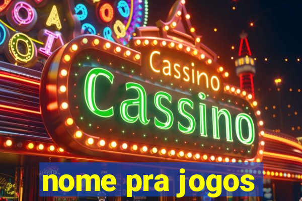 nome pra jogos